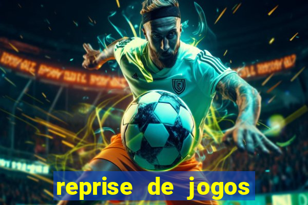 reprise de jogos de futebol